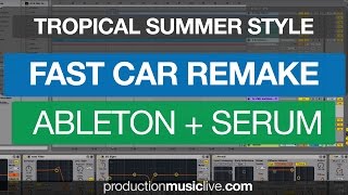 Ableton & Serum Tropical House Beat like Fast Car Jonas Blue - Tutorial