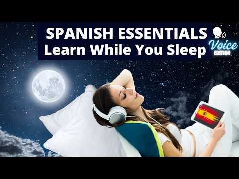 Learn Spanish While You Sleep | Essential Phrases in Just Voice for Relaxed Learning