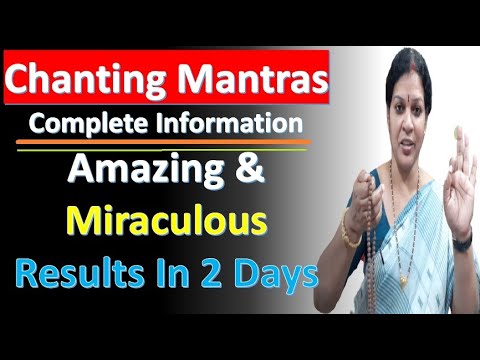 Chanting Mantras - Complete Information Amazing &Miraculous Results In 2 Days