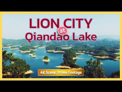 Wenyuan Lion City at Qiandao Lake in 4K || Scenic Drone Footage