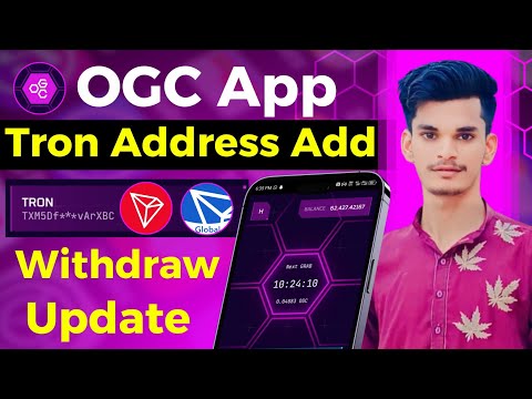 Ogc Mining Tron Address Add | Ogc Mining Address Add | OGC App New Update