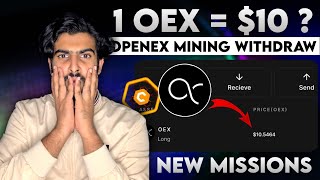 1 OEX = $10$ ? Openex Mining Withdrawal & Price Prediction  | Complete $OEX New Mission #openex