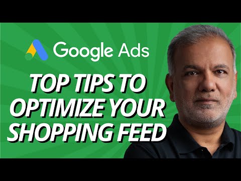 Google Shopping Feed Optimization Tips - How To Optimize Your Google Ads Shopping Feed