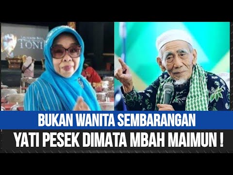 KISAH IBU YATI PESEK & MBAH MAIMUN ! TERNYATA BUKAN ORANG SEMBARANGAN !