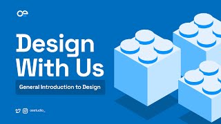 General Introduction to Design #designwithus