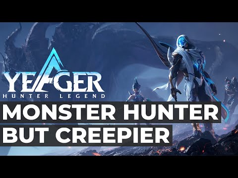 Monster Hunter But Way Creepier... And On Mobile (First Impressions) | Yeager: Hunter Legend