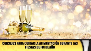 Consejos para cuidar la alimentación durante las fiestas de fin de año