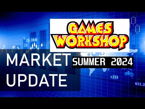 Games Workshop - Market Update - Summer 2024