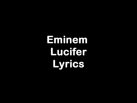 Eminem - Lucifer [Lyrics]