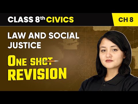 Law and Social Justice - One Shot Revision | Class 8 Civics Chapter 8 | CBSE 2024-25