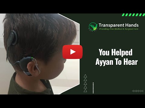 Ayyan Gains His Hearing Ability