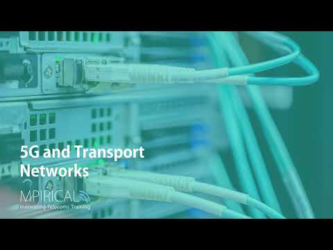 5G and Transport Networks | Course Available Now!