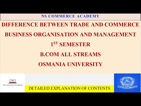 DIFFERENCE BETWEEN TRADE AND COMMERCE - BOM - 1ST SEMESTER - B.COM ALL STREAMS - OU