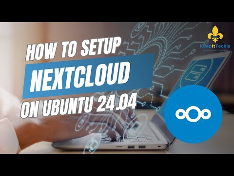 How to Install Nextcloud on Ubuntu Server 24.04 | Take Control of Your Cloud Storage!