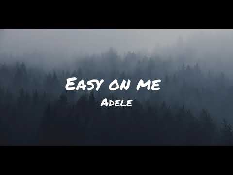 Adele - Easy on me (Lyrics)