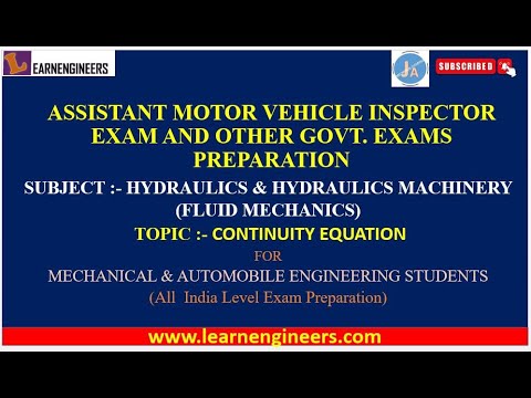 LECTURE ON CONTINUITY EQUATION FROM HYDRAULICS FOR ASSISTANT MOTOR VEHICLE INSPECTOR AND GOVT. EXAMS