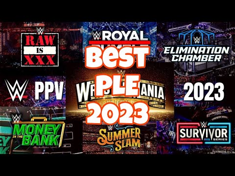 Best WWE PLE Of 2023