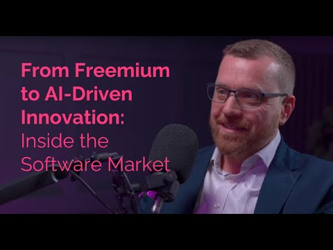 Ep12: From Freemium to AI-Driven Innovation: Inside the Software Market