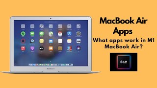 App Compatibility with MacBook Air and M1 Chip || Apps I use in my MacBook Air || Do apps work?