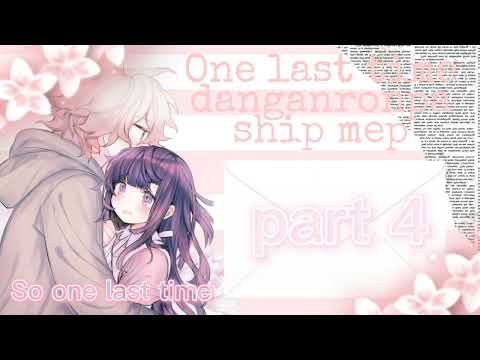 One last time mep//danganronpa ship//#Inotlikegotoschool