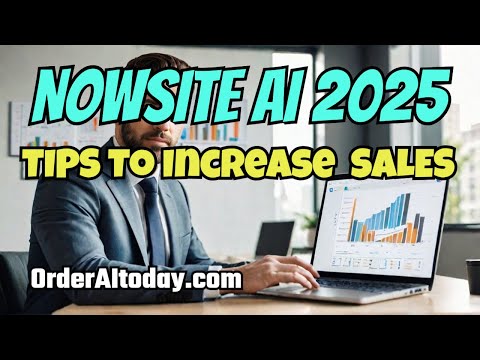 NOWSITE AI 2025: Want Massive Sales? Use These Powerful AI Tips