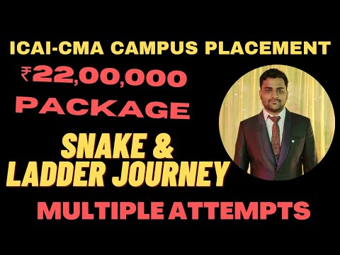 He Got A Package of ₹ 22,00,000 I MULTIPLE ATTEMPTS I CMA CAMPUS PLACEMENT I SNAKE & LADDER JOURNEY