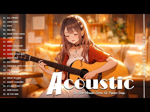 Best Acoustic Cover - Chill Acoustic Love Songs Playlist 2024 - Acoustic Guitar Songs Of All Time