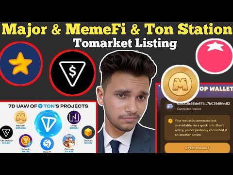 Major New Listing Update | MemeFi Wallet Problem Solve | Tomarket Listing | Ton Station Mining End