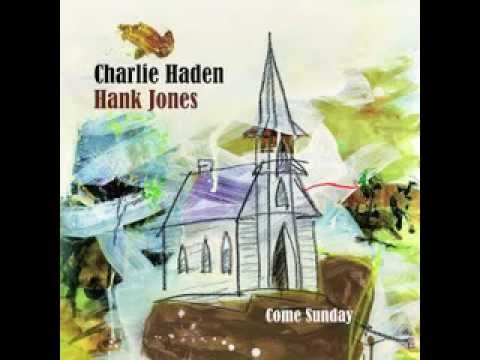 Charlie Haden & Hank Jones - Precious Lord, Take My Hand