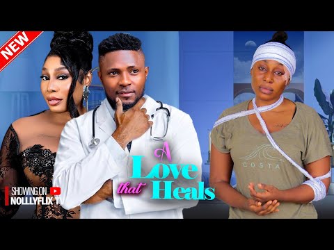 A Love That Heals - Maurice Sam, Pearl Wats, Uche Montana, John Badaiki | 2024 Nigerian Love Movie