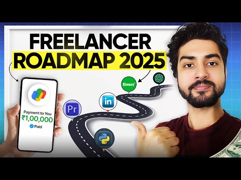 Complete Freelancing Roadmap with Zero Experience | Start Earning Now!