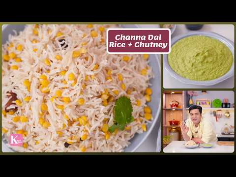 Dal Wale Chawal चना दाल वाले चावल, हरी चटनी | Quick Lunch Dinner | Kunal Kapur Veg Pulao Recipe