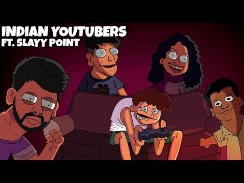 Indian Youtubers Are Scary | Ft. @SlayyPointOfficial