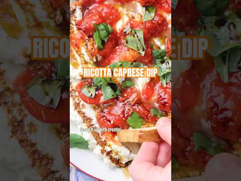 Ricotta Caprese Dip