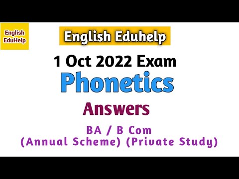 BA/BCom Exam | Part 1 English | October 2022 | Phonetics | Answers | English Eduhelp