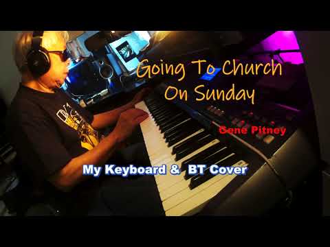 Happy Mother's Day - Going To Church On Sunday -  ( Keyboard Cover ) -- Gene Pitney   " 祝母親節快樂 "