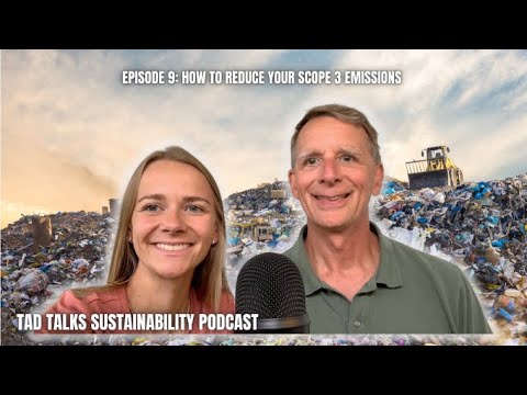 How to Reduce Your Scope 3 Emissions: Tad Talks Sustainability Podcast Ep 9