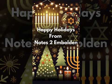 Happy Holidays From Notes2Embolden