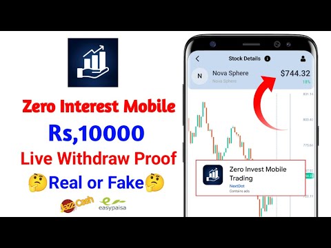 Zero Interest Mobile Trading App Real or Fake | Zero Interest Mobile Trading App withdrawal