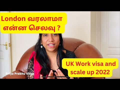 London வந்தா செலவா ?| Work visa and scale up visa update 2022 | Tamil vlogs | priya prabhu vlogs