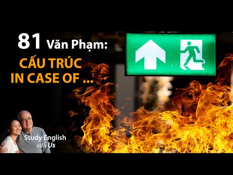 Study English - Văn Phạm: CẤU TRÚC IN CASE OF