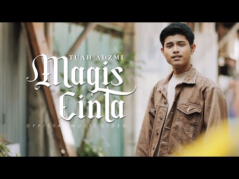 Tuah Adzmi - Magis Cinta (Official Music Video)