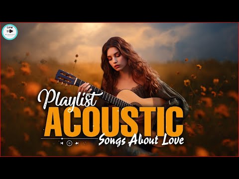 Best Of OPM Tagalog Acoustic Love Songs 2024 ❤️ Top Hits OPM Tagalog Songs Cover Playlist 642