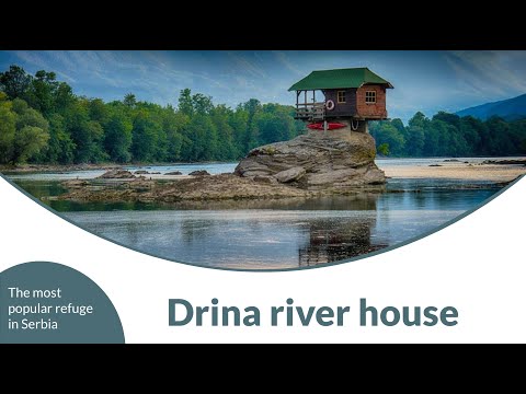 Drina river house - The most popular refuge in Serbia