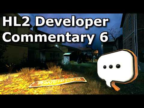 HL2 Dev Commentary Part 6 - Ravenholm