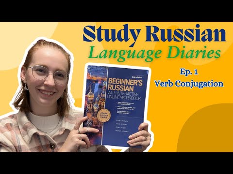 Learn Russian with Me! LANGUAGE DIARIES - EPISODE 1: Verb Conjugation