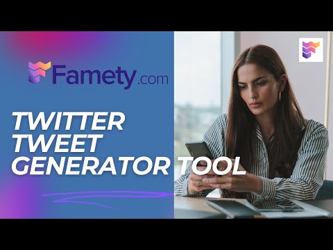 Twitter Tweet Generator | Famety