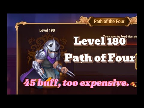 Path of Four Level  180 - 45 Buff Hero Wars Dominion Era