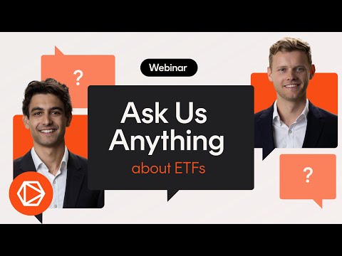 Ask us Anything about ETFs