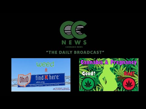 Cough Country News - OHIO LEGALIZES NOW #24 & Is Cannabis during Pregnancy Good OR Bad?